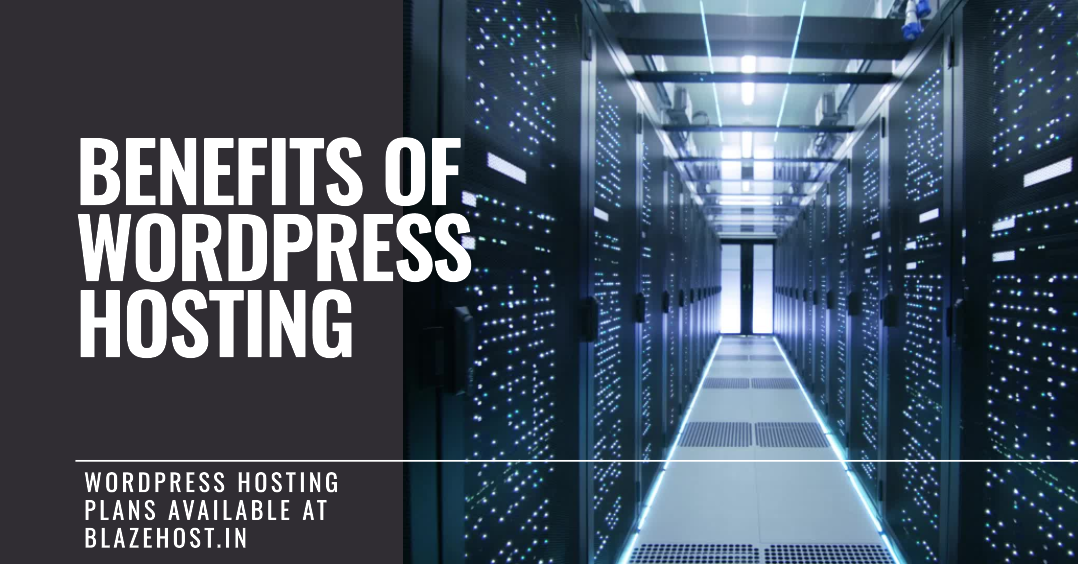 Benefits of WordPress Hosting