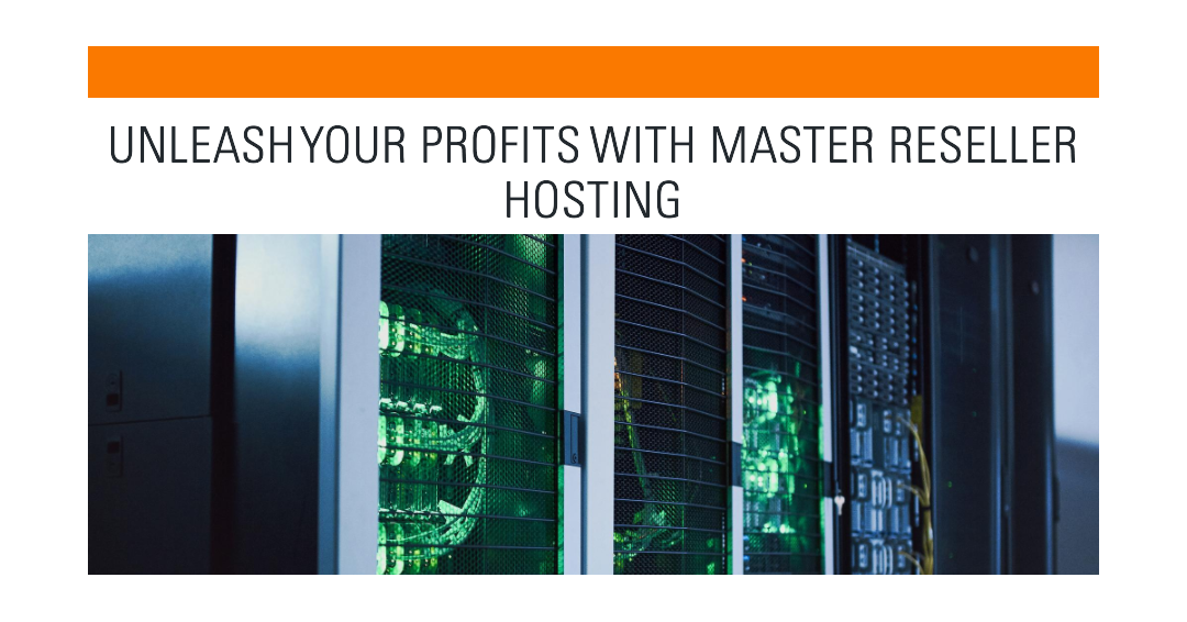 Master Reseller Hosting